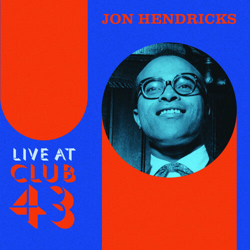 HENDRICKS,JON - HENDRICKS,JON LIVE AT CLUB 43 (CD) NEW | NEW - NEW