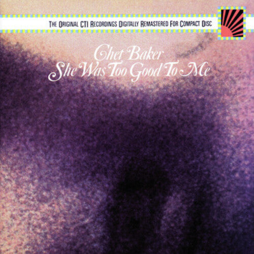 BAKER,CHET - BAKER,CHET SHE WAS TOO GOOD (CD) NEW | NEW - NEW