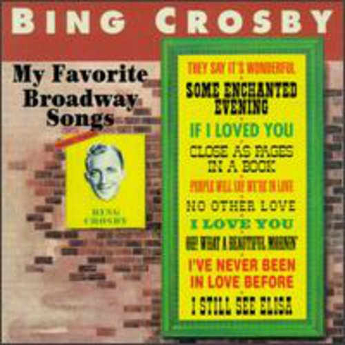 CROSBY,BING - CROSBY,BING MY FAVORITE BROADWAY SONGS (CD) NEW | NEW - NEW