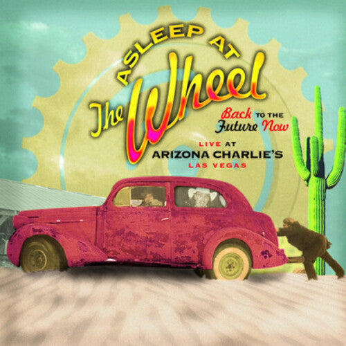 ASLEEP AT THE WHEEL - ASLEEP AT THE WHEEL BACK TO THE FUTURE NOW - LIVE AT ARIZONA CHARLIE'S (CD) NEW | NEW - NEW