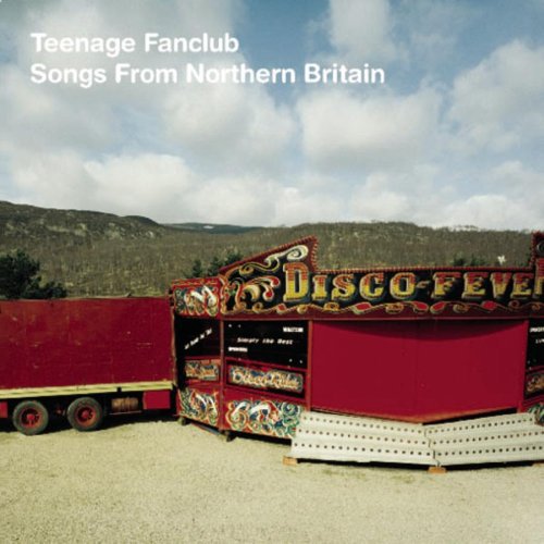 TEENAGE FANCLUB - TEENAGE FANCLUB SONGS FROM NORTHERN BRITAIN (CD) NEW | NEW - NEW