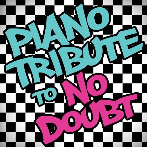 PIANO TRIBUTE TO NO DOUBT / VARIOUS - PIANO TRIBUTE TO NO DOUBT / VARIOUS PIANO TRIBUTE TO NO DOUBT / VARIOUS (CD) NEW | NEW - NEW