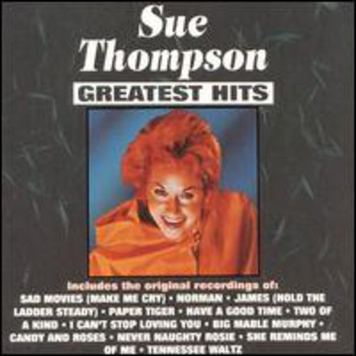 THOMPSON,SUE - THOMPSON,SUE GREATEST HITS (CD) NEW | NEW - NEW