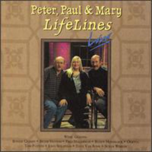 PETER PAUL & MARY - PETER PAUL & MARY LIFELINES LIVE (CD) NEW | NEW - NEW