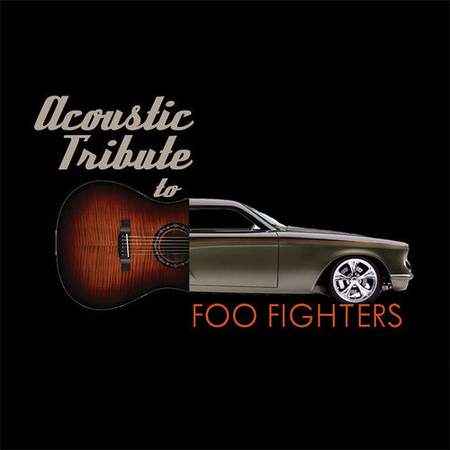 GUITAR TRIBUTE PLAYERS - GUITAR TRIBUTE PLAYERS ACOUSTIC TRIBUTE TO FOO FIGHTERS (CD) NEW | NEW - NEW