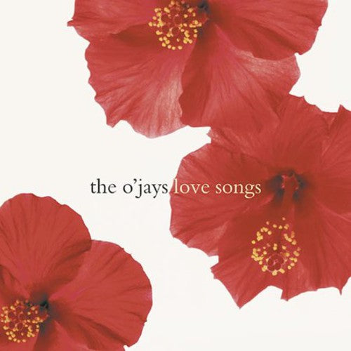O'JAYS - O'JAYS LOVE SONGS (CD) NEW | NEW - NEW