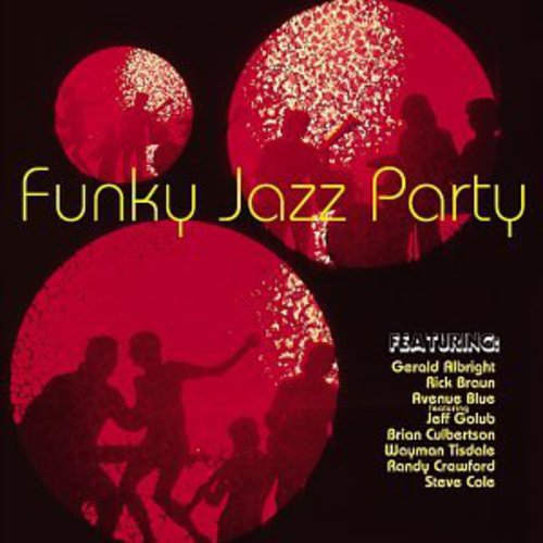 FUNKY JAZZ PARTY / VARIOUS - FUNKY JAZZ PARTY / VARIOUS FUNKY JAZZ PARTY / VARIOUS (CD) NEW | NEW - NEW