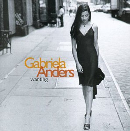 ANDERS,GABRIELA - ANDERS,GABRIELA WANTING (CD) NEW | NEW - NEW