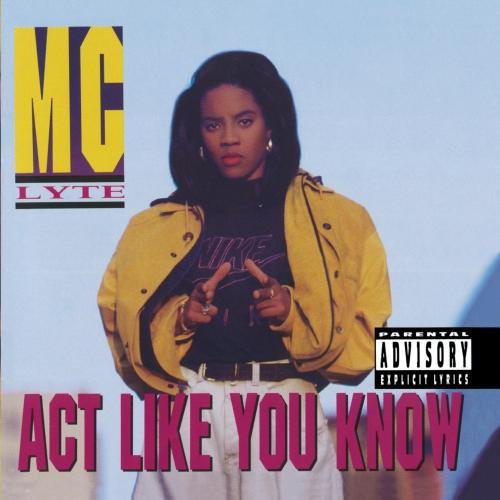 MC LYTE - MC LYTE ACT LIKE YOU KNOW (CD) NEW | NEW - NEW