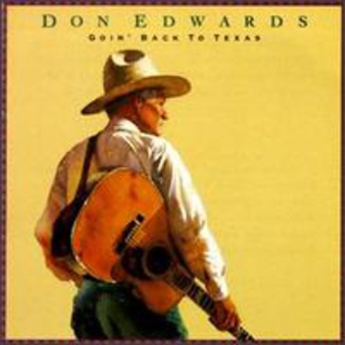 EDWARDS,DON - EDWARDS,DON GOIN BACK TO TEXAS (CD) NEW | NEW - NEW