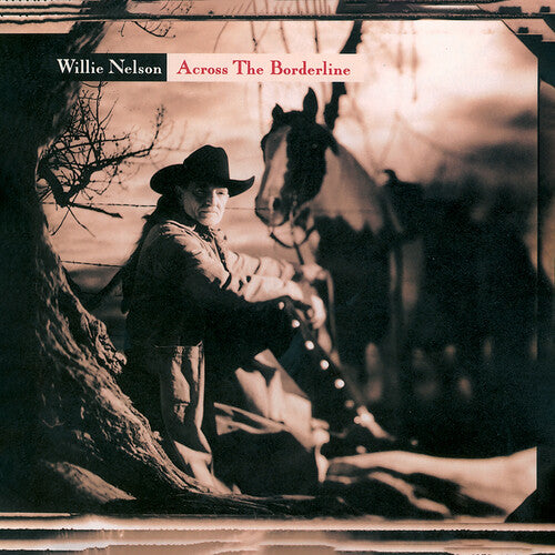 NELSON,WILLIE - NELSON,WILLIE ACROSS THE BORDERLINE (CD) NEW | NEW - NEW