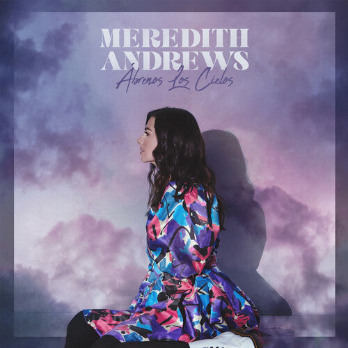 ANDREWS,MEREDITH - ANDREWS,MEREDITH ABRENOS LOS CIELOS (CD) NEW | NEW - NEW