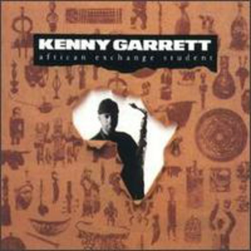 GARRETT,KENNY - GARRETT,KENNY AFRICAN EXCHANGE STUDENT (CD) NEW | NEW - NEW