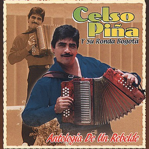 PINA,CELSO - PINA,CELSO ANTOLOGIA DE UN REBELDE (CD) NEW | NEW - NEW