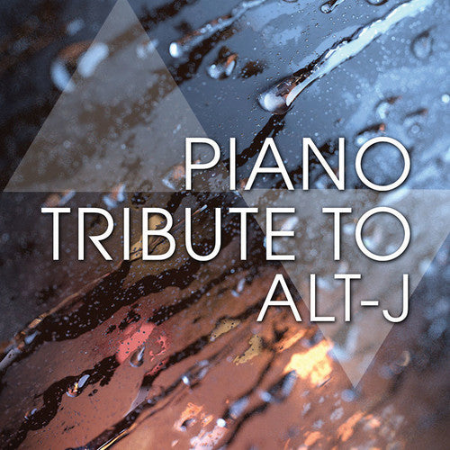 PIANO TRIBUTE PLAYERS - PIANO TRIBUTE PLAYERS PIANO TRIBUTE TO ALT-J (CD) NEW | NEW - NEW