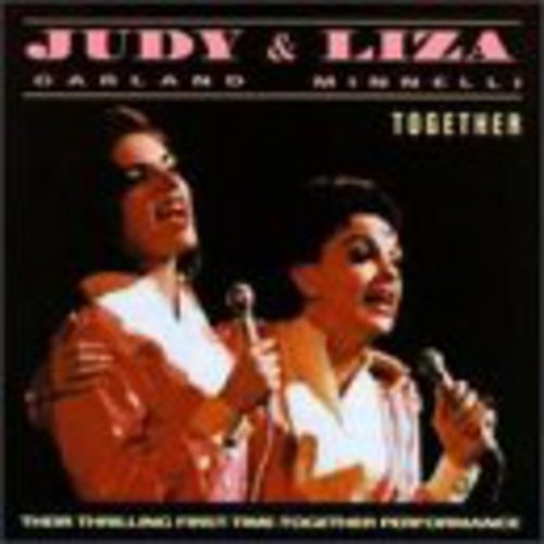 GARLAND,JUDY / MINNELLI,LIZA - GARLAND,JUDY / MINNELLI,LIZA TOGETHER (CD) NEW | NEW - NEW