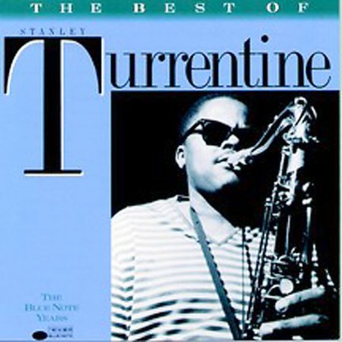 TURRENTINE,STANLEY - TURRENTINE,STANLEY BEST OF (CD) NEW | NEW - NEW