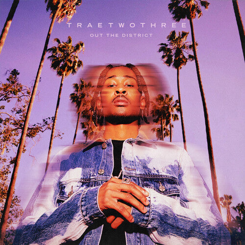 TRAETWOTHREE - TRAETWOTHREE OUT THE DISTRICT (CD) NEW | NEW - NEW