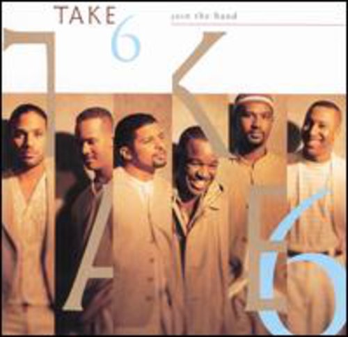 TAKE 6 - TAKE 6 JOIN THE BAND (CD) NEW | NEW - NEW