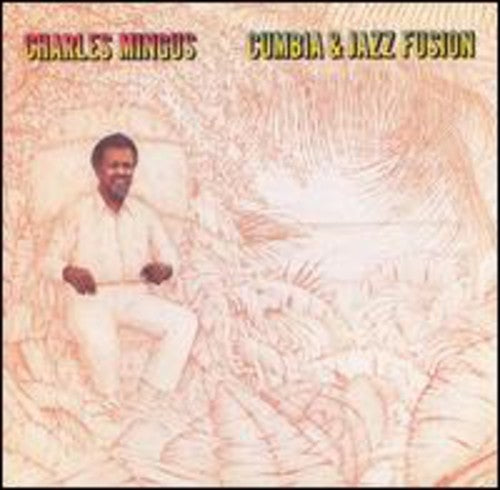 MINGUS,CHARLES - MINGUS,CHARLES CUMBIA & JAZZ FUSION (CD) NEW | NEW - NEW