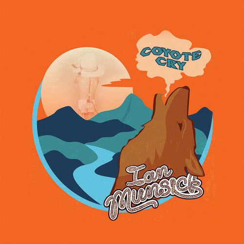 MUNSICK,IAN - MUNSICK,IAN COYOTE CRY (CD) NEW | NEW - NEW