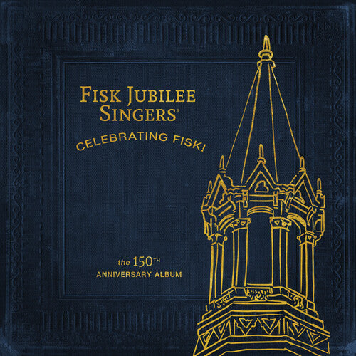 FISK JUBILEE SINGERS - FISK JUBILEE SINGERS CELEBRATING FISK (THE 150TH ANNIVERSARY ALBUM) (CD) NEW | NEW - NEW
