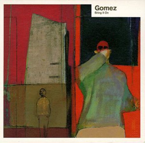 GOMEZ - GOMEZ BRING IT ON (CD) NEW | NEW - NEW