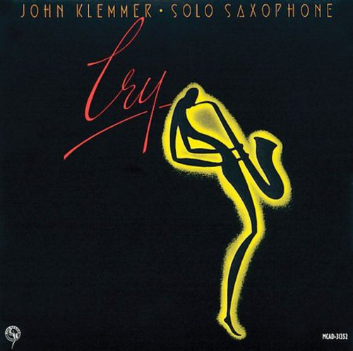 KLEMMER,JOHN - KLEMMER,JOHN CRY (CD) NEW | NEW - NEW