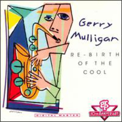 MULLIGAN,GERRY - MULLIGAN,GERRY RE-BIRTH OF THE COOL (CD) NEW | NEW - NEW