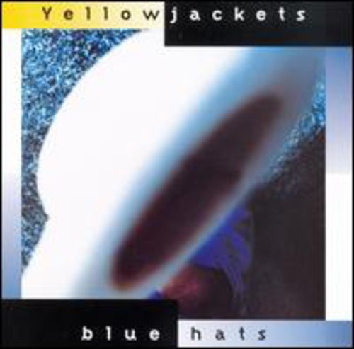 YELLOWJACKETS - YELLOWJACKETS BLUE HATS (CD) NEW | NEW - NEW