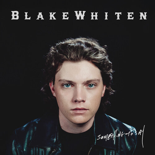 WHITEN,BLAKE - WHITEN,BLAKE SOMETHING TO SAY (CD) NEW | NEW - NEW