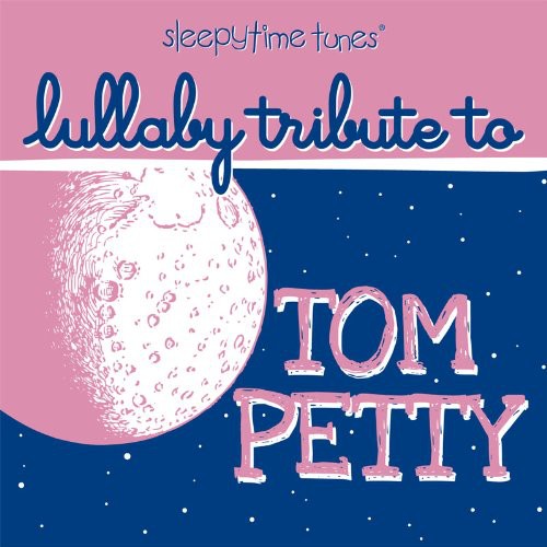 LULLABY PLAYERS - LULLABY PLAYERS TOM PETTY SLEEPYTIME TUNES LULLABY TRIBUTE (CD) NEW | NEW - NEW