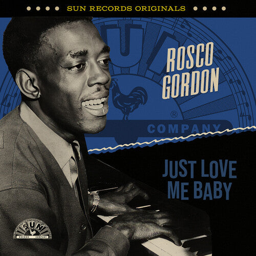 GORDON,ROSCO - GORDON,ROSCO SUN RECORDS ORIGINALS: JUST LOVE ME BABY (CD) NEW | NEW - NEW