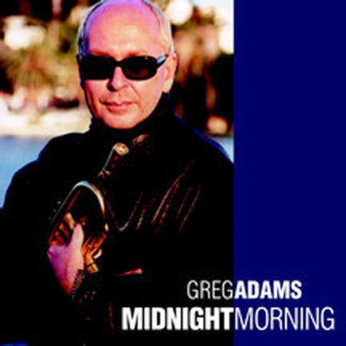 ADAMS,GREG - ADAMS,GREG MIDNIGHT MORNING (CD) NEW | NEW - NEW
