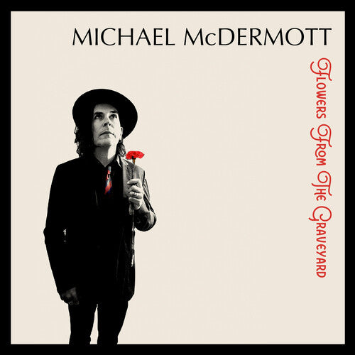 MCDERMOTT,MICHAEL - (PRESALE 8/21/26) FLOWERS FROM THE GRAVEYARD (CD) | Mint (M) Mint (M) - NEW