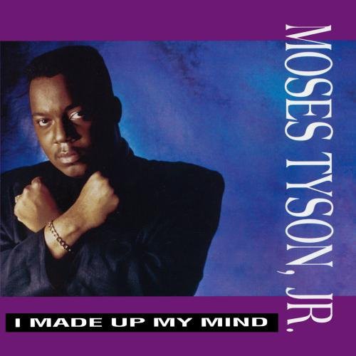 TYSON JR,MOSES - TYSON JR,MOSES I MADE UP MY MIND (CD) NEW | NEW - NEW