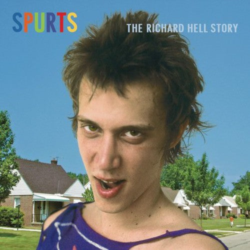 HELL,RICHARD - HELL,RICHARD SPURTS: THE RICHARD HELL STORY (CD) NEW | NEW - NEW
