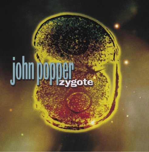 POPPER,JOHN - POPPER,JOHN ZYGOTE (CD) NEW | NEW - NEW