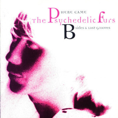 PSYCHEDELIC FURS - PSYCHEDELIC FURS HERE CAME THE PSYCHEDELIC FURS: B-SIDES & LOST (CD) NEW | NEW - NEW