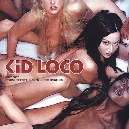 KID LOCO - KID LOCO JESUS LIFE FOR CHILDREN UNDER 12 INCHES (CD) NEW | NEW - NEW