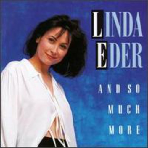 EDER,LINDA - EDER,LINDA AND SO MUCH MORE (CD) NEW | NEW - NEW