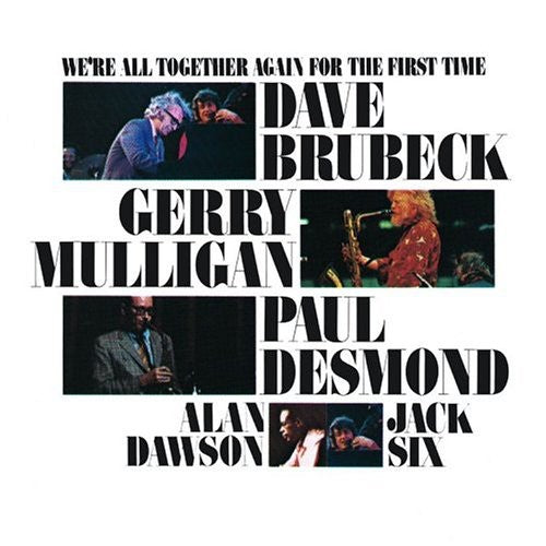 BRUBECK,DAVE - BRUBECK,DAVE WE'RE ALL TOGETHER AGAIN FOR THE FIRST TIME (CD) NEW | NEW - NEW