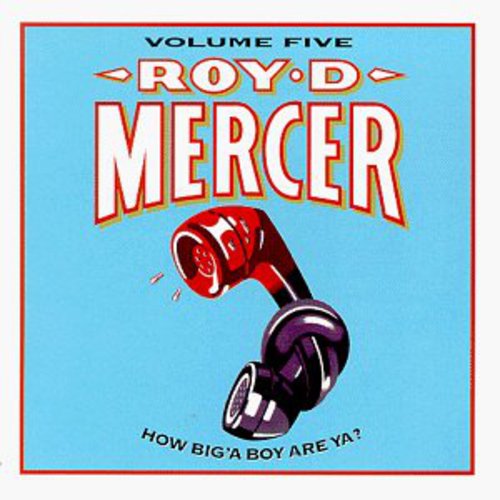 MERCER,ROY D - MERCER,ROY D HOW BIG'A BOY ARE YA 5 (CD) NEW | NEW - NEW