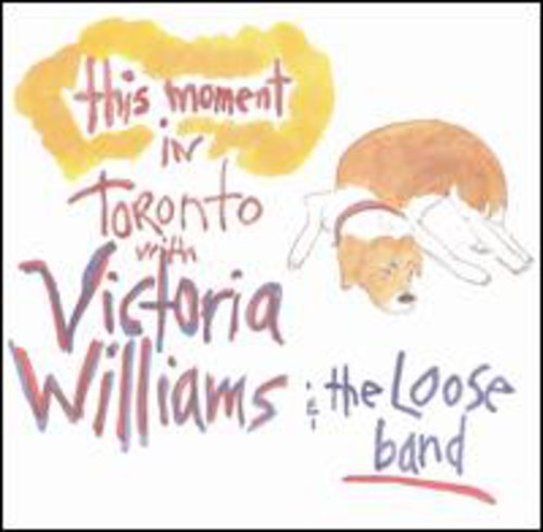 WILLIAMS,VICTORIA - WILLIAMS,VICTORIA THIS MOMENT: LIVE IN TORONTO (CD) NEW | NEW - NEW