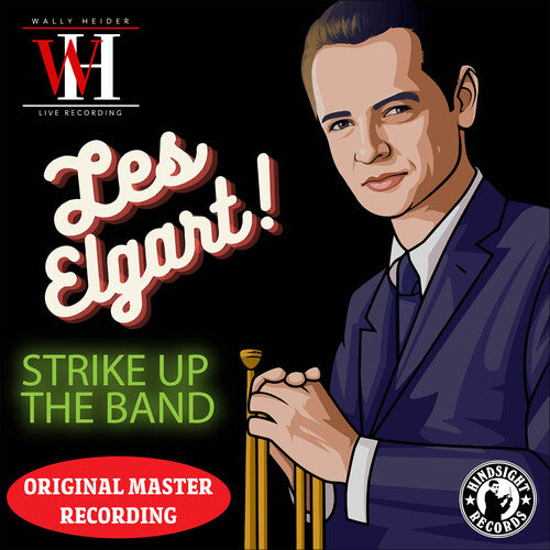 ELGART,LES - ELGART,LES STRIKE UP THE BAND - THE WALLY HEIDER RECORDINGS (CD) NEW | NEW - NEW