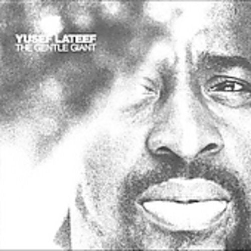 LATEEF,YUSEF - LATEEF,YUSEF GENTLE GIANT (CD) NEW | NEW - NEW