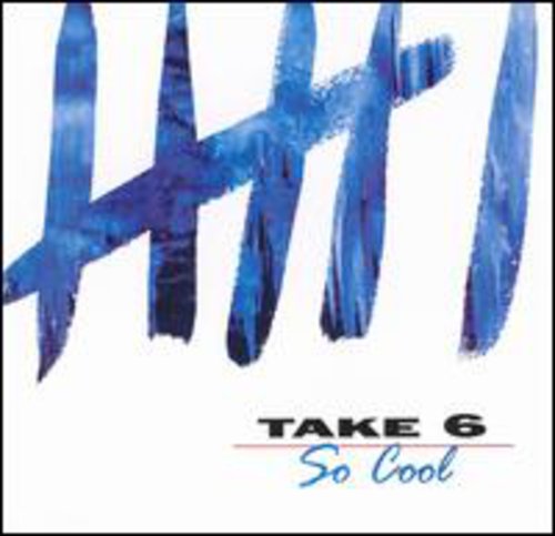 TAKE 6 - TAKE 6 SO COOL (CD) NEW | NEW - NEW