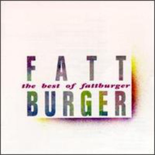 FATTBURGER - FATTBURGER BEST OF (CD) NEW | NEW - NEW