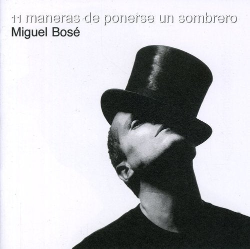 BOSE,MIGUEL - BOSE,MIGUEL ONCE MANERAS DE PONERSE UN SOMBRERO (CD) NEW | NEW - NEW