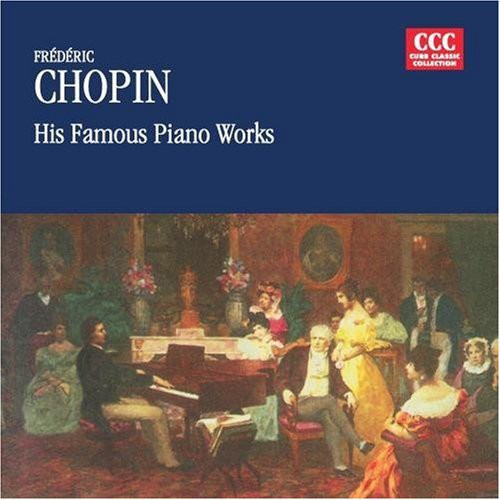CHOPIN - CHOPIN FAMOUS PIANO WORKS (CD) NEW | NEW - NEW